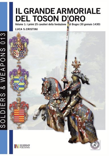 Luca Stefano Cristini - Grande armoriale del Toson d'oro. Vol. 1, Häftad