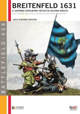 bokomslag Breitenfeld 1631: Il superbo capolavoro tattico di Gustavo Adolfo