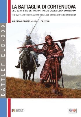 bokomslag La battaglia di Cortenuova: del 1237 e le ultime battaglie della Lega Lombarda