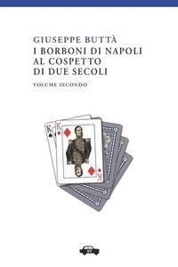 bokomslag I Borboni di Napoli al cospetto di due secoli vol. II