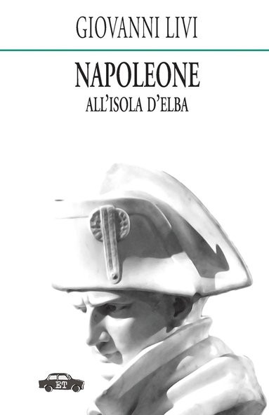 Giovanni Livi - Napoleone all'isola d'Elba, Häftad