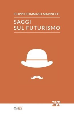 Filippo Tommaso Marinetti - Saggi sul Futurismo, Häftad