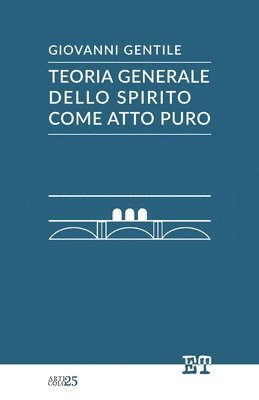 Teoria generale dello spirito come atto puro 1