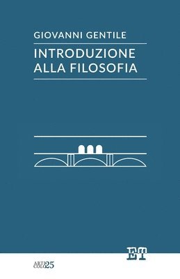 Giovanni Gentile - Introduzione alla filosofia, Häftad