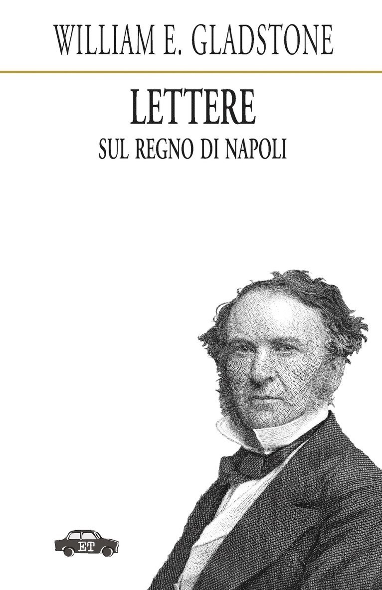 William Ewart Gladstone - Lettere sul Regno di Napoli, Häftad
