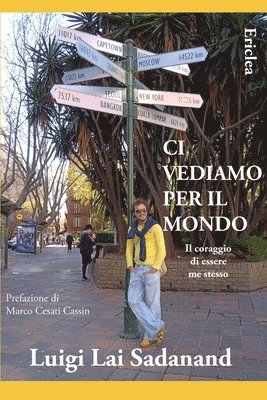 Luigi Lai Sadanand - Ci vediamo per il Mondo, Häftad
