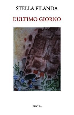 Stella Filanda - L'ultimo giorno, Häftad