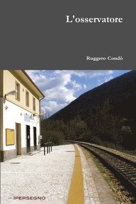 Ruggero Condò - L'osservatore, Häftad
