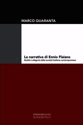 Marco Quaranta - La narrativa di Ennio Flaiano: Realtà e allegorie della società italiana contemporanea, Häftad