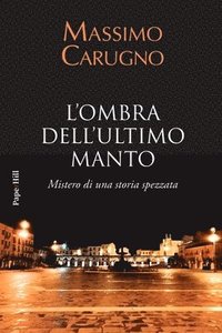 bokomslag L'ombra dell'ultimo manto