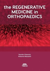 bokomslag The Regenerative Medicine in Orthopaedics
