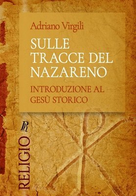 Adriano Virgili - Sulle tracce del Nazareno, Häftad