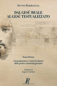 bokomslag Dal Gesù reale al Gesù testualizzato