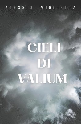 Cieli di Valium 1