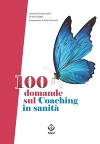 bokomslag 100 domande sul Coaching in sanità