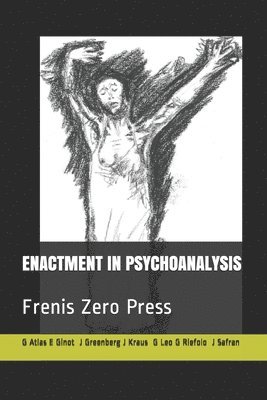 bokomslag Enactment in Psychoanalysis: Frenis Zero Press