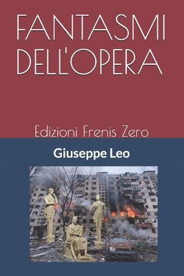 Fantasmi Dell'opera: Edizioni Frenis Zero 1