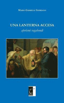 bokomslag Una lanterna accesa: Aforismi vagabondi