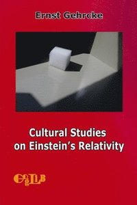 bokomslag Cultural Studies on Einstein's Relativity