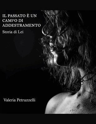 passato è un campo di addestramento