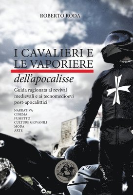 I cavalieri e le vaporiere dell'apocalisse 1