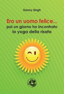Danny Singh - Ero un uomo felice..., Häftad