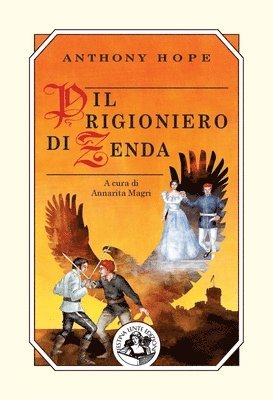 Anthony Hope - prigioniero di Zenda, Häftad