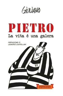 bokomslag Pietro. La vita è una galera