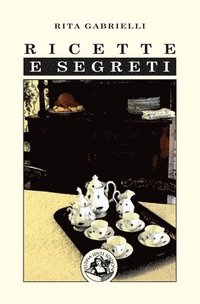 bokomslag Ricette e segreti