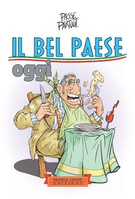 Passepartout Gianfranco Tartaglia, Pietro Gorini - Bel Paese oggi, Häftad
