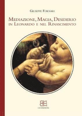 bokomslag Mediazione, Magia, Desiderio in Leonardo e nel Rinascimento