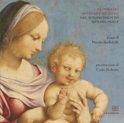 Leonardo & Cesare da Sesto: Nel Rinascimento Meridionale 1