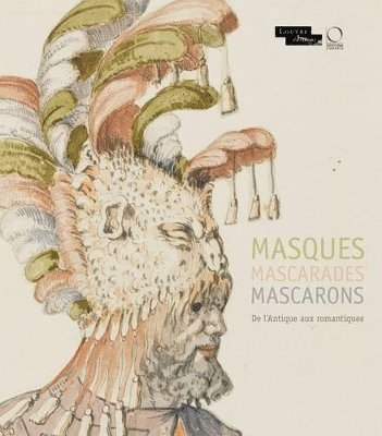 Francoise Viatte, Dominique Cordellier, Violaine Jeammet - Masques Mascarades Mascarons, Häftad