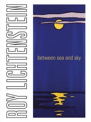 Roy Lichtenstein: Between Sea and Sky 1