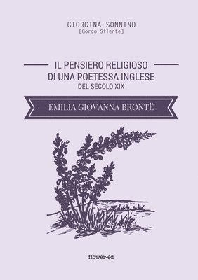 Giorgina Sonnino - pensiero religioso di una poetessa inglese del secolo XIX. Emilia Giovanna Brontë, Häftad