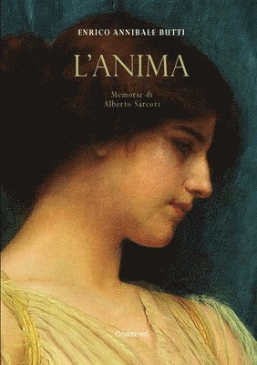 L'Anima. Memorie di Alberto Srcori 1