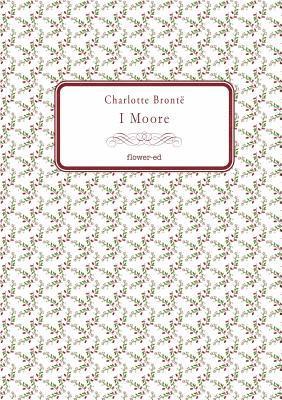 Charlotte Brontë - I Moore, Häftad