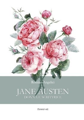 Romina Angelici - Jane Austen. Donna e scrittrice, Häftad
