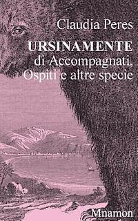 bokomslag Ursinamente: di Accompagnati, Ospiti e altre specie