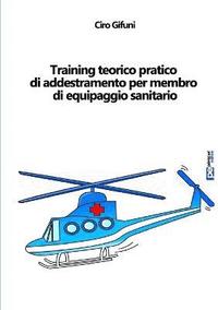 bokomslag Training teorico pratico di addestramento per membro di equipaggio sanitario
