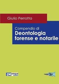 bokomslag Compendio di Deontologia Forense e Notarile