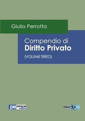 Compendio di Diritto Privato (Volume Terzo) 1