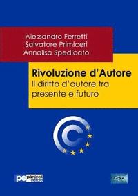 bokomslag Rivoluzione d'Autore. Il diritto d'autore tra presente e futuro