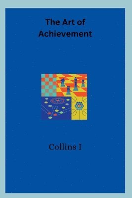 The Art of Achievement 1