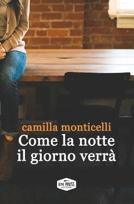 Come la notte il giorno verrà 1