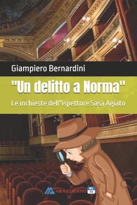 bokomslag "Un delitto a Norma": Le inchieste dell''ispettore Sasà Agiato