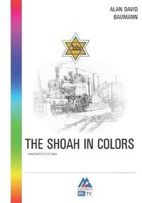 bokomslag The Shoah in Colors