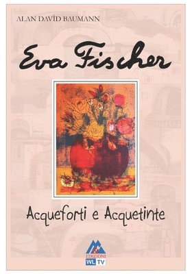 bokomslag Eva Fischer - Acqueforti e acquetinte