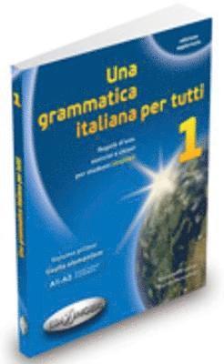 Una grammatica italiana per tutti 1