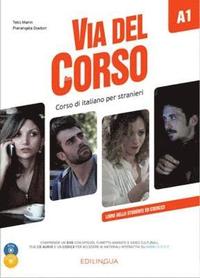 bokomslag Via del Corso A1 Libro dello studente ed esercizi (+ audio e video)
